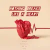 ikarus, Michel Dj & MD Dj - Nothing Breaks Like a Heart (feat. aixe) - Single